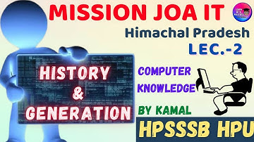 History and Generation || JOA IT CRASH COURSE || HPSSSB || HPU || CSKHPKV|| PART -2