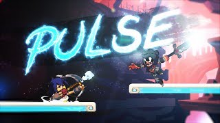 PULSE - Brawlhalla Montage