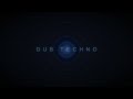 Dub Techno 2H Mix - Bbm Deep Dub