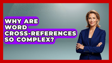 Why Are Word Cross-References So Complex? - Docs and Sheets Pro