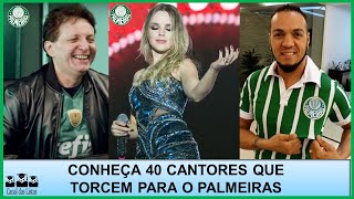 CANTORES PALMEIRENSES - CONHEÇA 40 GRANDES NOMES DA MÚSICA QUE TORCEM PARA O PALMEIRAS