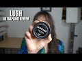 LUSH ULTRAPLANT REVIEW