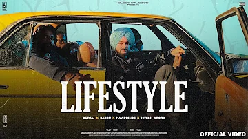 LIFESTYLE (Official Video) Gurtaj | Babbu | Nav Prince | New Punjabi Songs 2023