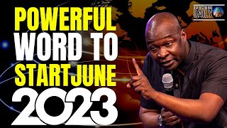 Powerful  Word To Start June 2023  Apostle Joshua Selman