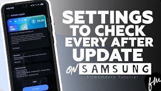 Settings to Check every after Software  Update on Samsung screenshot 2