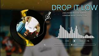 LAGU ACARA REGGAE TERBARU- DROP IT LOW REMIX 2K2