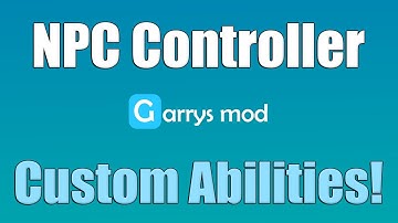 NPC Controller - Custom Abilities! (Garry