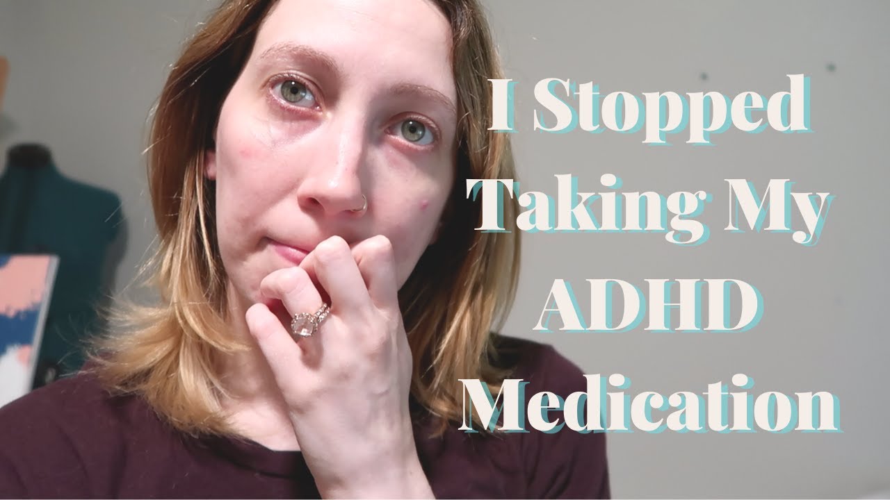I Stopped Taking My ADHD Meds // BIG LIFE UPDATE - YouTube