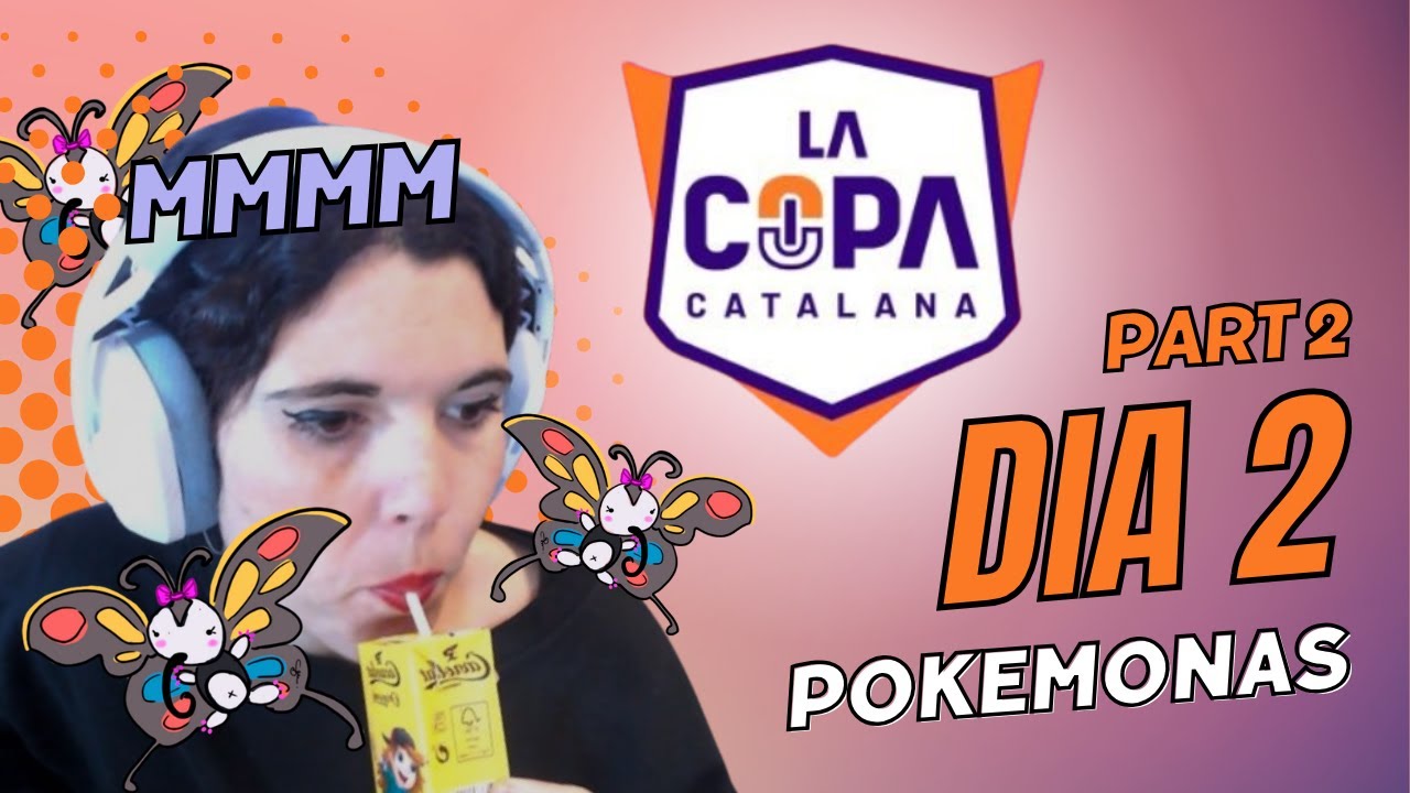 COPA CATALANA POKÉMON ❤| 5a Edició| Dia 2 (part 2)| POKEMONAS