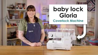 Expert Review Of The Baby Lock Gloria Coverlock Machine. Everything You Need To Know To Get Started