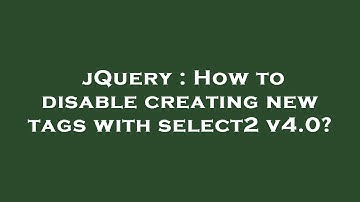 jQuery : How to disable creating new tags with select2 v4.0?