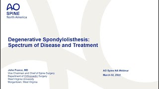 AO Spine NA Webinar—Degenerative Spondylolisthesis Spectrum of Disease and Treatment