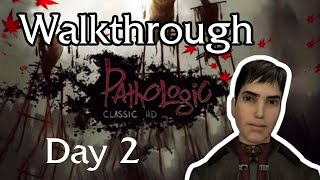 Pathologic Classic HD Bachelor Walkthrough ┃ Day 2