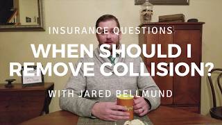 When Should I Remove Collision Coverage?