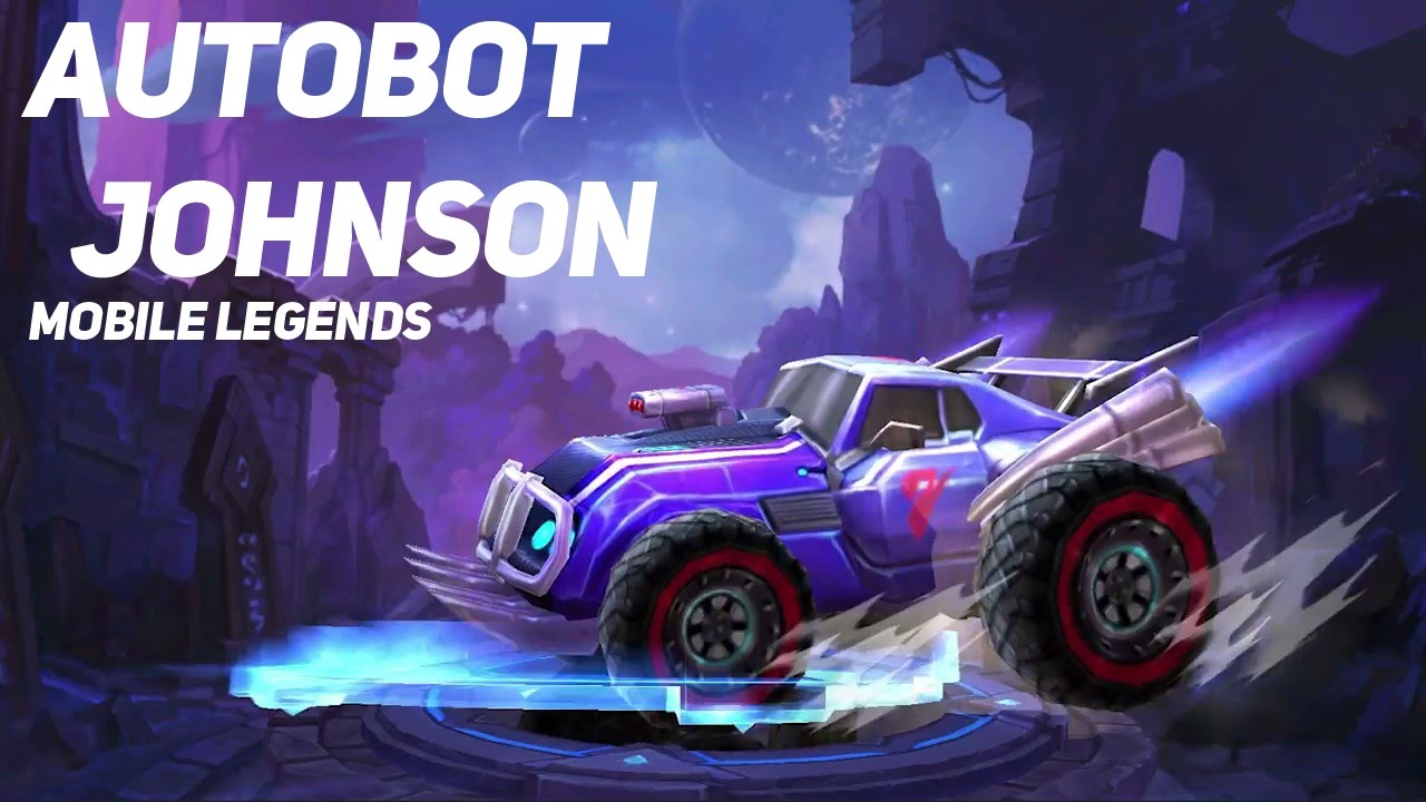 Autobot  Johnson Mobile Legends New Hero  YouTube