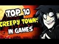 TOP 10 CREEPY LITTLE TOWNS IN VIDEO GAMES - Jordan Underneath