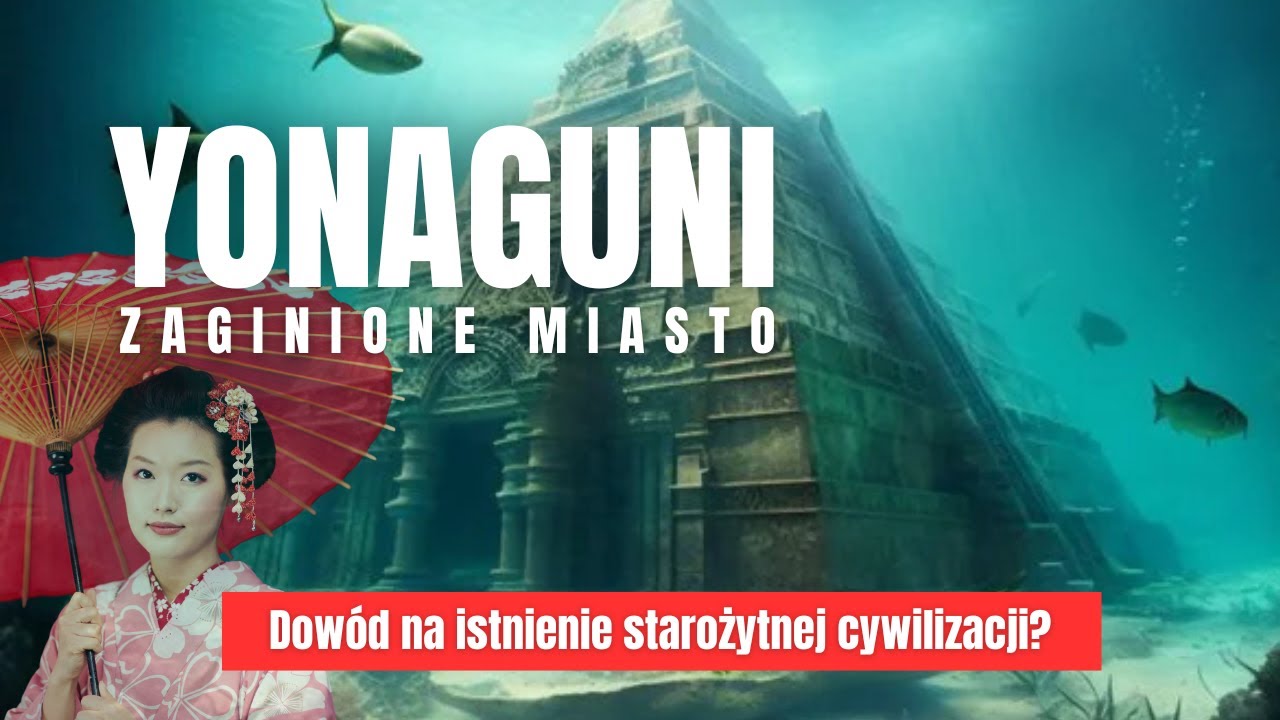 Zaginione Miasto Yonaguni – Dowód na Cywilizację Sprzed Epoki Lodowcowej?!