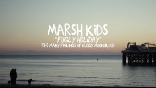 Video thumbnail of "Marsh Kids: Fugly Holiday (Lyric Video)"