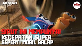 SIPUT BERKECEPATAN SUPER MELAWAN MOBIL BALAP | Alur Cerita Film Animasi TURBO 2013