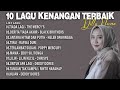 10 LAGU TEMBANG KENANGAN TERBAIK | BY DILLA NOVERA