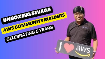 Unboxing AWS Community Builders Swags: Celebrating 5 Years of Innovation!