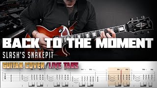 Back to the moment | Slash&#39;s Snakepit | guitar cover with solo + live tabs