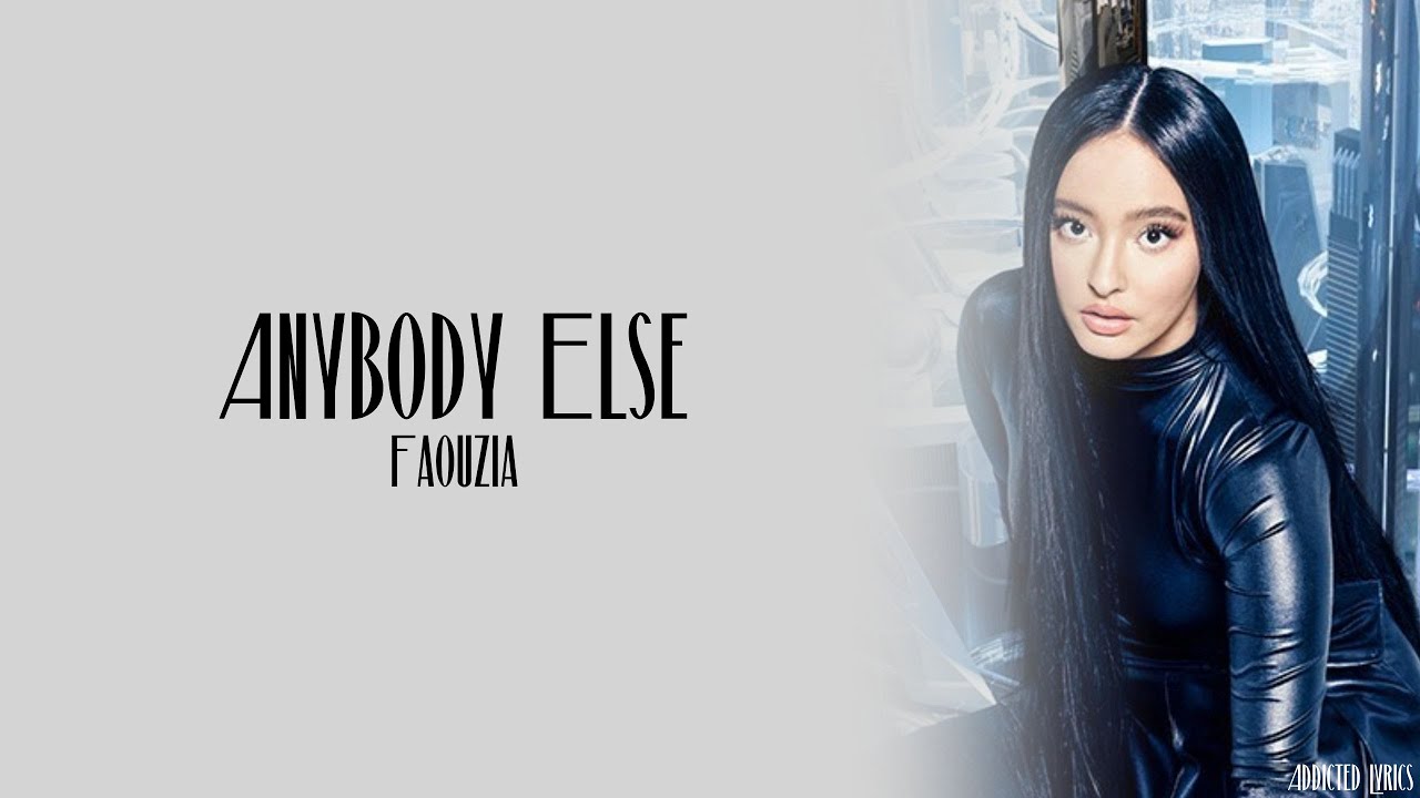 Faouzia Anybody Else (Lyrics) YouTube