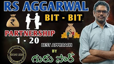 Partnership 1 to 20 || RS Agarwal Bit-Bit by GURU SIR