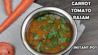 Carrot tomato rasam in instantpot | carrot rasam| ఆరోగ్యకరమైన క్యారెట్ టమాట చారు | Sowji's Kitchen