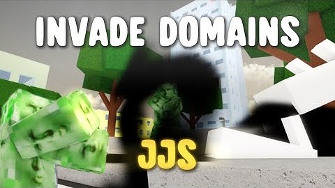 How to invade domains in JUJUTSU SHENANIGANS