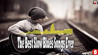 Slow Blues Blues Ballads 2 A two hour long compilation part2