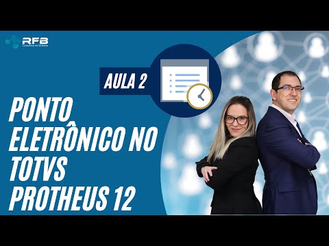 Controle de Ponto Eletrônico - TOTVS RH - Aula 2