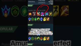 Nerfed… Still Broken. Abuse This. (Amumu)