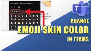 Microsoft Teams - Change Emoji Skin Color! 👱‍♂️ ➔🧑🏻 ➔🧑🏾