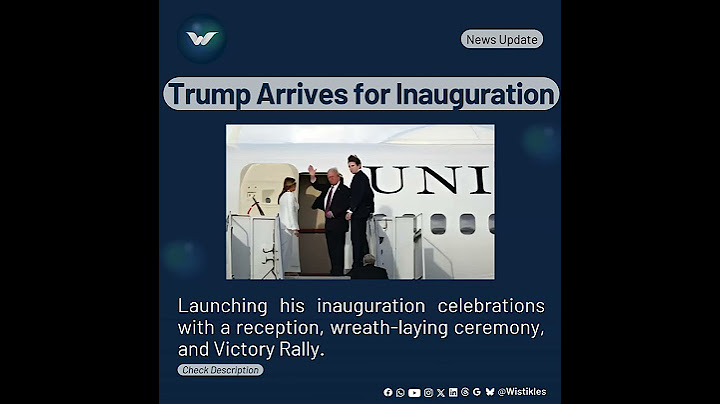 Trump Arrives in Washington for Inauguration Celebration