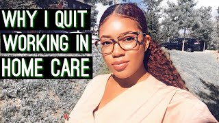 Why I quit working in home care