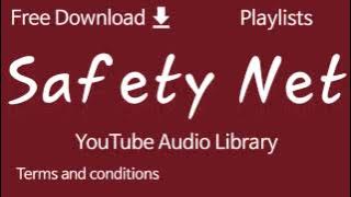 Safety Net | YouTube Audio Library