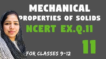 Class 11 Physics NCERT Solutions | Ex 9. 11 Chapter 9 | Mechanical Properties of Solids I Malayalam