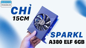 [PCNGON] VGA 1 Fan A380: Sparkle Intel Arc A380 ELF 6GB GDDR6