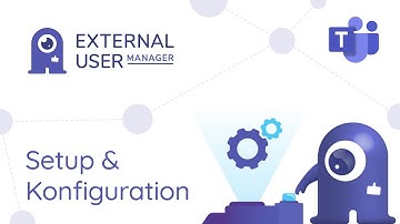 External User Manager Setup und Konfiguration in Microsoft Teams [deutsch]