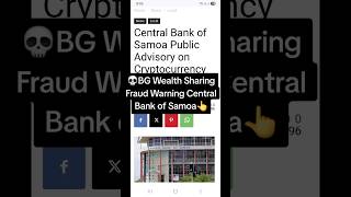 BG Wealth Sharing Fraud Warning From Central Bank of Samoa!