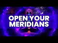 Open your meridians  get rid of chi blockages  heal pain tingling stiffness bloating and numbness