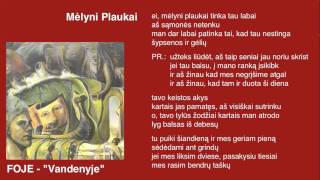 Video thumbnail of "FOJE - "Mėlyni Plaukai""