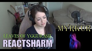 REACTSHARM - MYRKUR - Leaves of Yggdrasil