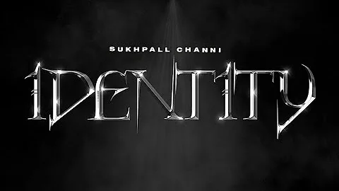 Identity - Sukhpall Channi | Dream Boy | New punjabi Song 2024 | Punjabi Songs@expertjattproduction