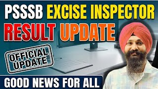 PSSSB EXCISE INSPECTOR RESULT/EXCISE INSPECTOR RESULT UPDATE #psssb #psssbupdate #exciseinspector