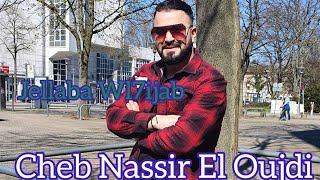 Cheb Nassir El Oujdi - Jalaba Wlhijab |الجلابة والحجاب Rai 3robi Live 🎵🎶راي عروبي100%