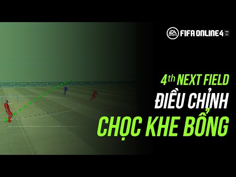 Video ???? 4TH NEXT FIELD - ĐIỀU CHỈNH CHỌC KHE BỔNG ???? - YouTube