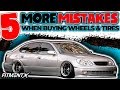 5 MORE Mistakes When Buying Wheels and Tires
