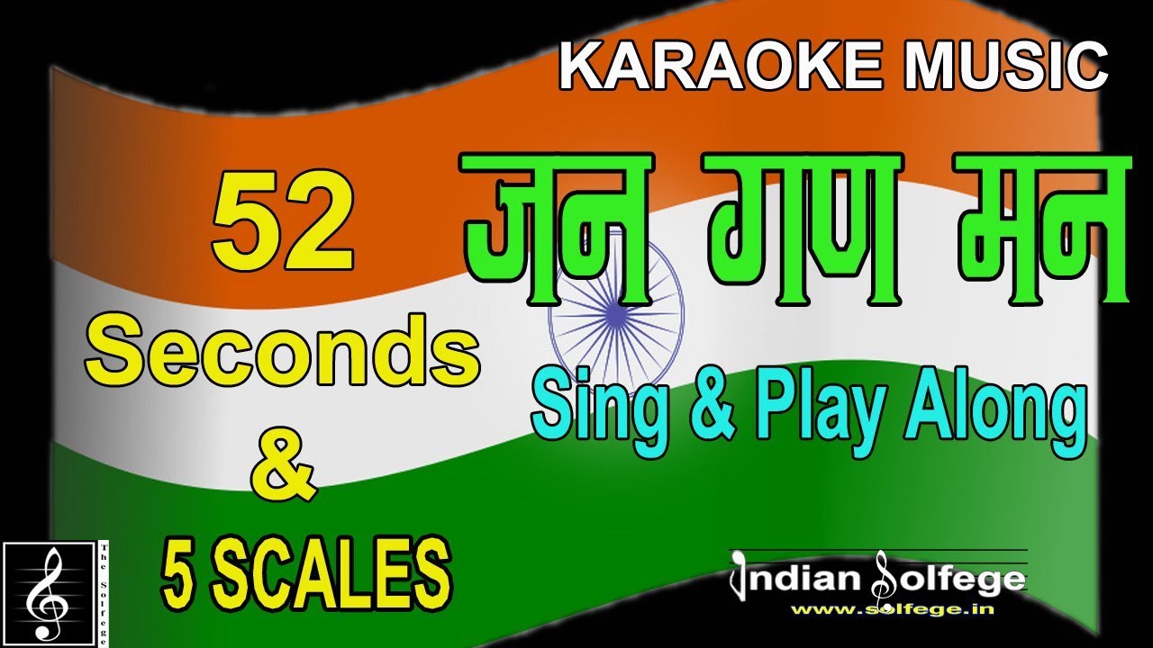 Let us Sing the National Anthem Jana Gana Mana Karaoke Music 52